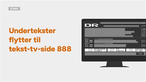 dr2 tekst tv|Underteksterne flytter side på DR tekst.